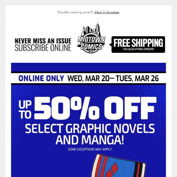 Up to 50% OFF Select Graphic Novels & Manga, through Tuesday, March 26!