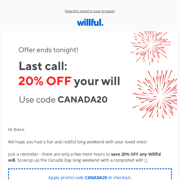 [LAST CHANCE] 20% OFF your Willful will