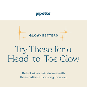 Fight winter dullness with these glow-getters