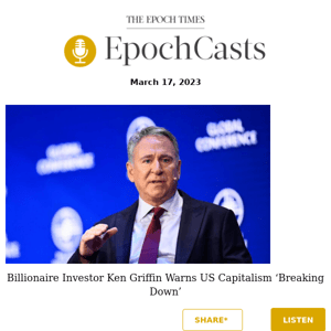 AUDIO: Billionaire Investor Ken Griffin Warns US Capitalism ‘Breaking Down’