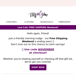 Last Call for FREE SHIPPING Weekend! 🚚