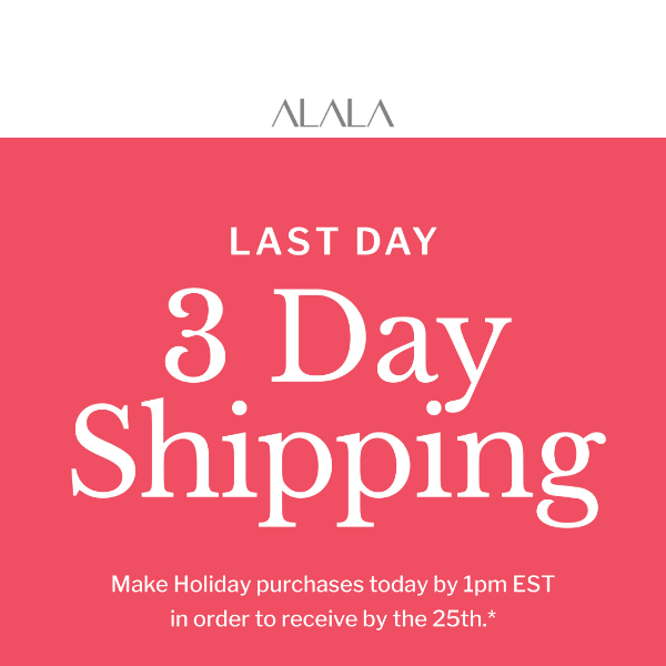 3-Day Shipping: Final Call