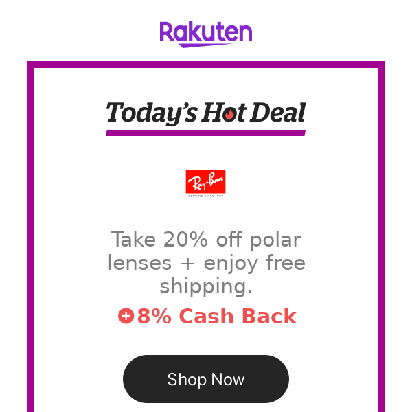 Hot Deal for you at Ray-Ban: Take 20% off polar lenses + enjoy free  shipping. - Rakuten US