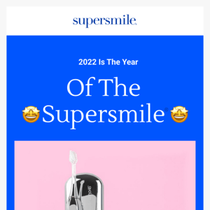 The Year Of The Supersmile