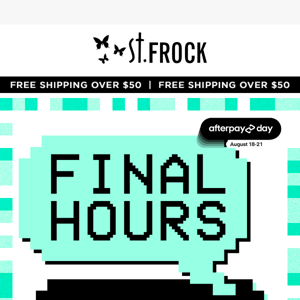 FINAL HOURS | 25% Off AFTERPAY SALE