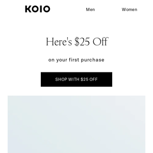 $25 off on your recently viewed Koios