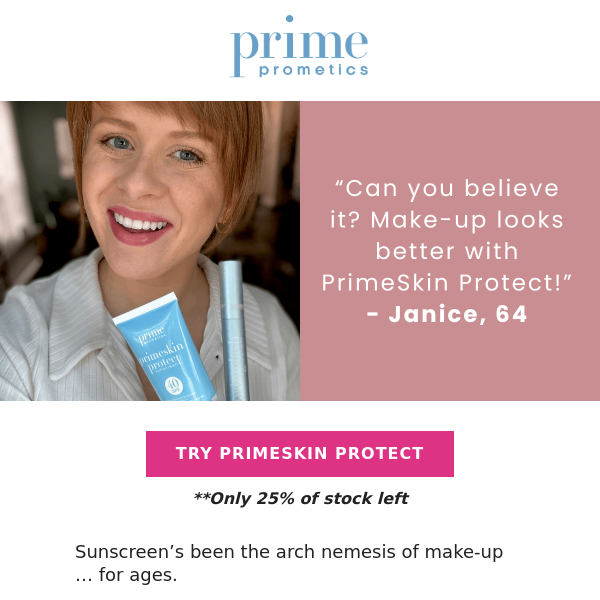 Your make-up will ❤️ PrimeSkin Protect.