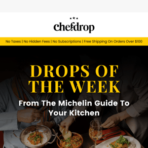 Drops Of The Week: From The Michelin Guide To Your Kitchen