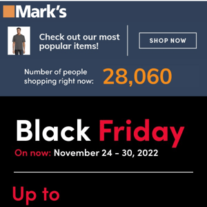 New deals added! Shop Black Friday at Mark's