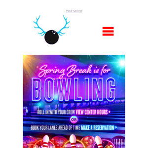 Spring Break Essentials: Unlimited Bowling ✅ Epic Eats ✅ Instagrammable Venues ✅