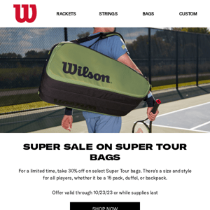 30% off Super Tour bags + B2G1 free strings
