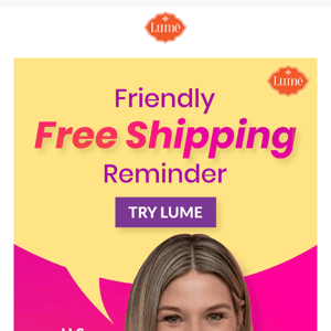 Free Shipping Reminder! 📦