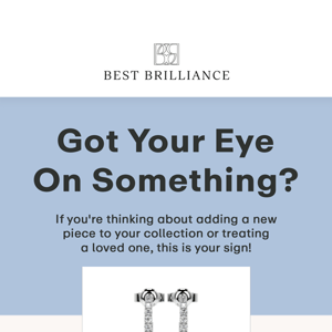 Got Your Eye On Something? 👀💎