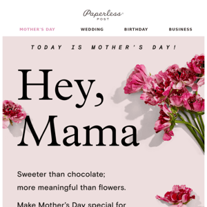 Send these Mother's Day cards NOW 💌