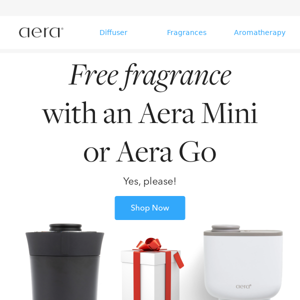 FREE Fragrance With Mini Or Aera Go Diffuser!