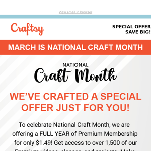 We are “Sew Excited” about our $1.49 National Craft Month Deal!