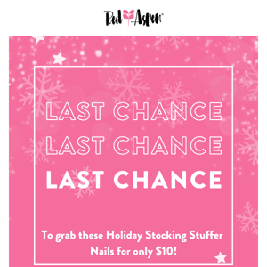 LAST CHANCE $10 NAILS! 🎁