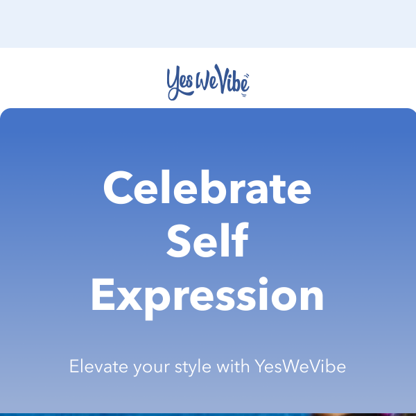 Celebrate being YOU