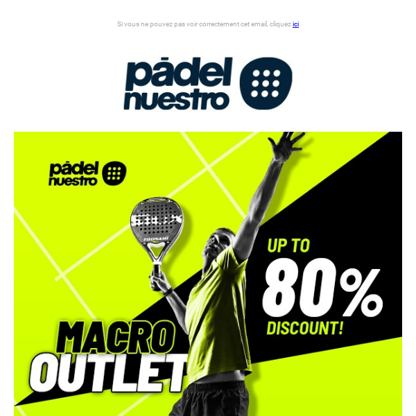 The biggest padel outlet of the year! 🥳 Up to 80% discount - Padel Nuestro