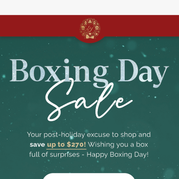 Boxing Day SALE🎁 Up to $270 OFF!