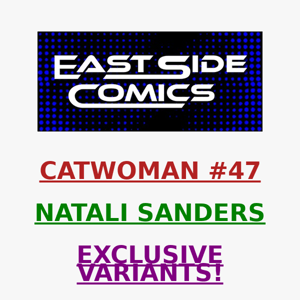 🔥 PRE-SALE LIVE in 30-Mins at 2PM (ET) 🔥 CATWOMAN #47 NATALI SANDERS VARIANTS💥 ADAM HUGES HOMAGE - WOW! 💥 PRE-SALE TODAY (8/21) at 2PM (ET)/11AM (PT)