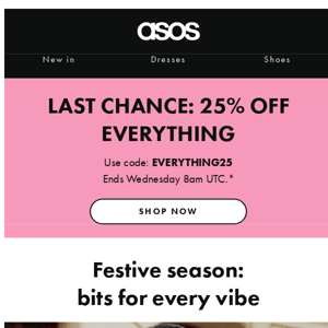 Last chance: 25% off everything 🗣️