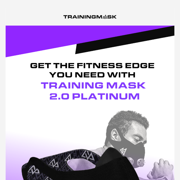 Get the fitness edge you need with Training Mask 2.0 Platinum!