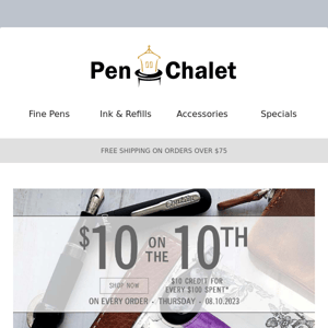 It's $10 or the 10th at Pen Chalet!