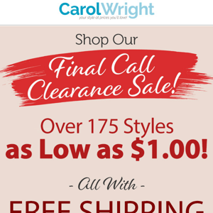 It's Back! Our Final Call Sale Sale!