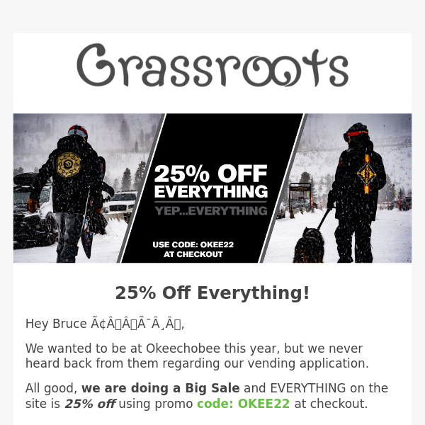 Hey Grassroots California Everything is on Sale!