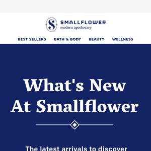 What’s New At Smallflower