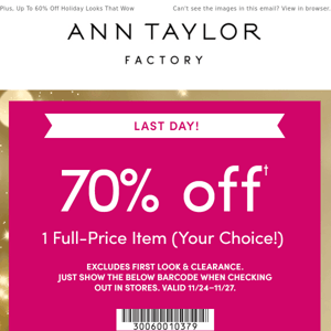 Hurry, Last Day To Enjoy 70% Off 1 Item