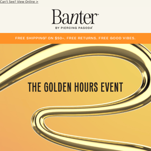 4 HOURS ONLY: 20% off sitewide during The Golden Hours Event.