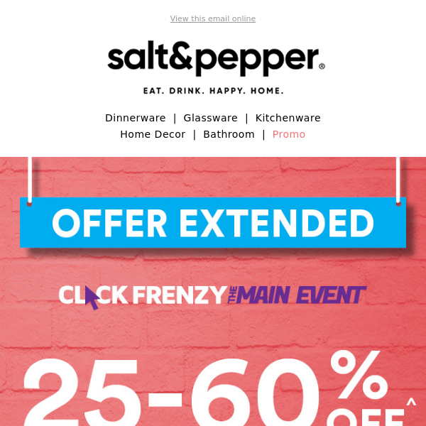 Click Frenzy Sale Extended!