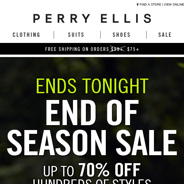 ENDS TONIGHT: The Final Drive to the End of Season Sale!
