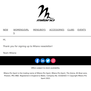 Thank you for signing up to Milano newsletter!