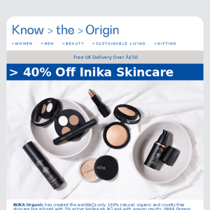 40% OFF Inika Organic Skincare + More