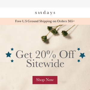 20% Off Sitewide Ends Today!