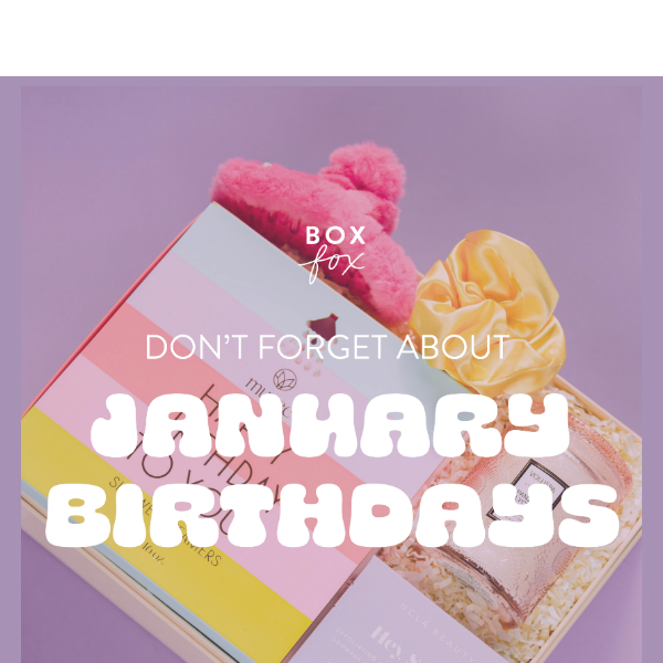 Don't forget the January Birthdays 🎂