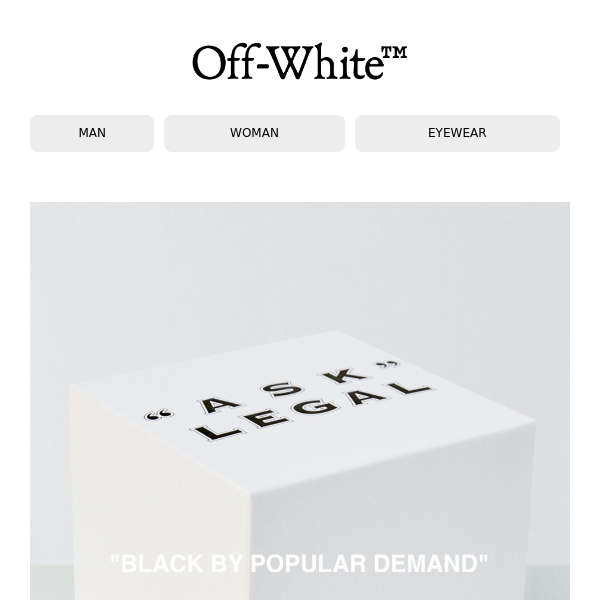 Off-White c/o Virgil Abloh™️ presents "BLACK BY POPULAR DEMAND"