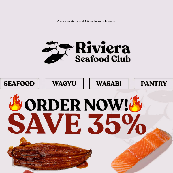 Hi Riviera Seafood Club, 🔥35% OFF Ends Tomorrow!🔥 SAVE on Bluefin Chu-Toro, Unagi, Salmon & more!