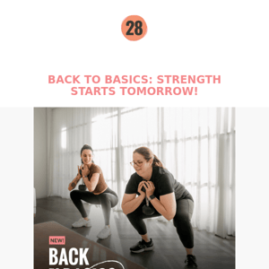 Strength Back to Basics starts tomorrow!