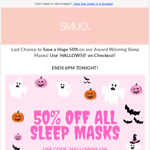 50% Off Sleep Masks Extended until 6pm! 😍