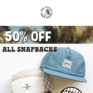 50% OFF SNAPBACKS STARTS NOW