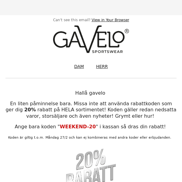 Glöm inte din kod! 20% rabatt på HELA sortimentet!