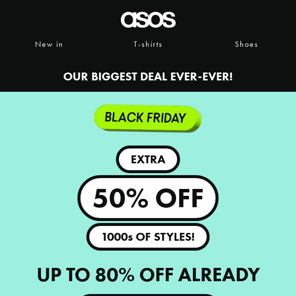 Extra 50% off 1000s of styles 🤯 - ASOS