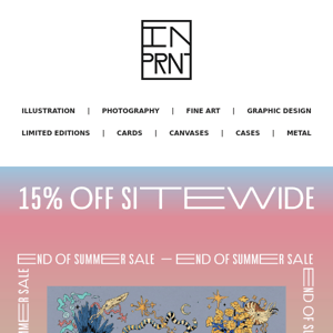 15% off sitewide. End of summer sale is on!