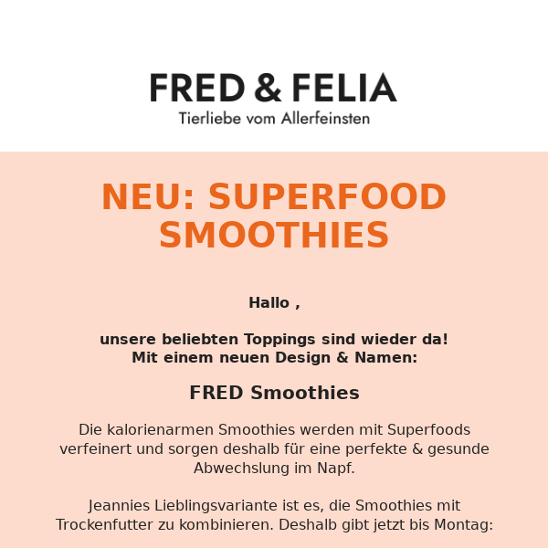 Superfood Smoothies & Rabatt auf Trockenfutter!