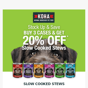 Gift Your Dog a Great Meal — 20% OFF Slow Cooked Stews