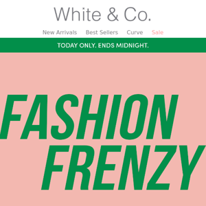 Fashion Frenzy! Nothing Over $49.95